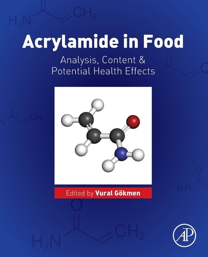 Acrylamide in Food Analysis, Content and Potential Health Effects