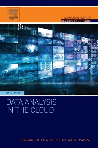 Data Analysis in the Cloud Models, Techniques and Applications