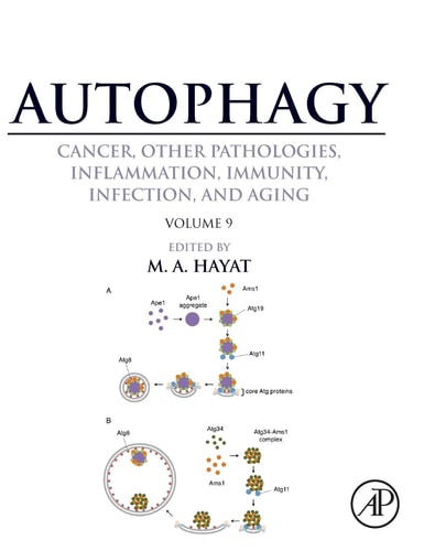 Autophagy: Cancer, Other Pathologies, Inflammation, Immunity, Infection, and Aging Volume 9: Human Diseases and Autophagosome