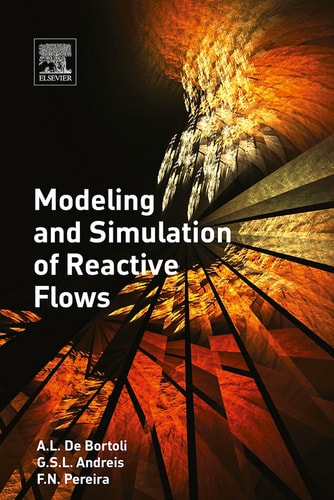 Modeling and Simulation of Reactive Flows