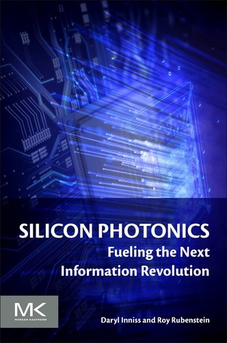 Silicon Photonics Fueling the Next Information Revolution