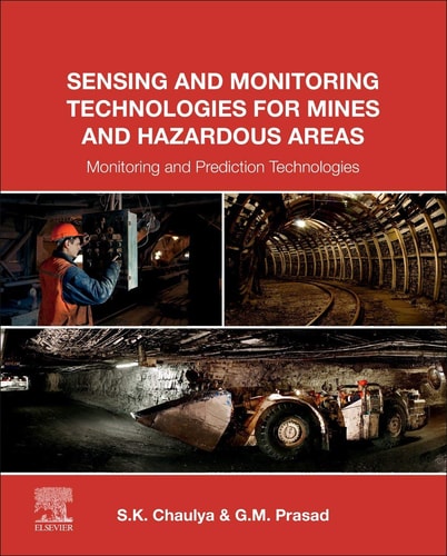 Sensing and Monitoring Technologies for Mines and Hazardous Areas Monitoring and Prediction Technologies