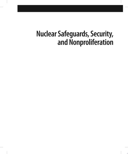 Nuclear Safeguards, Security, and Nonproliferation Achieving Security with Technology and Policy