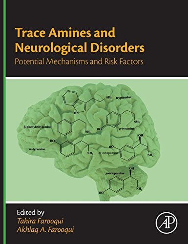 Trace Amines and Neurological Disorders Potential Mechanisms and Risk Factors
