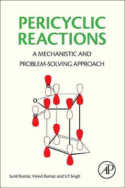 Pericyclic Reactions: A Mechanistic and Problem-Solving Approach
