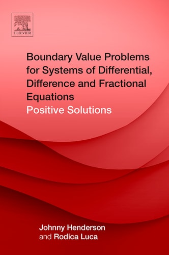 Boundary Value Problems for Systems of Differential, Difference and Fractional Equations Positive Solutions