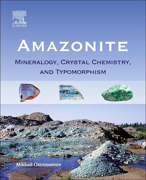 Amazonite: Mineralogy, Crystal Chemistry, and Typomorphism