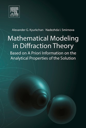 Mathematical Modeling in Diffraction Theory Based on A Priori Information on the Analytical Properties of the Solution