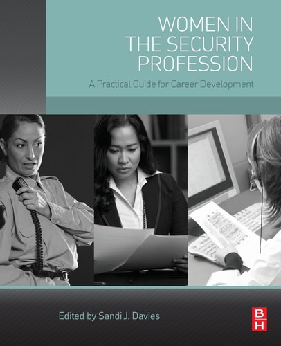 Women in the Security Profession A Practical Guide for Career Development