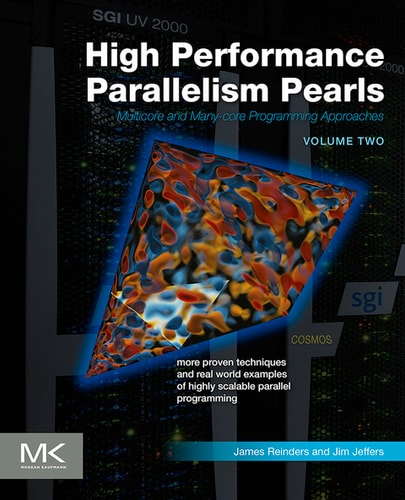 High Performance Parallelism Pearls Volume Two Multicore and Many-core Programming Approaches