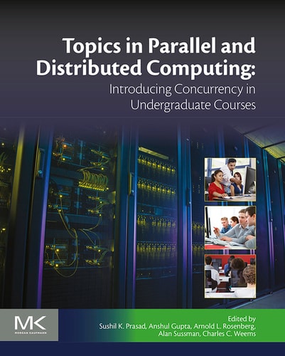 Topics in Parallel and Distributed Computing Introducing Concurrency in Undergraduate Courses