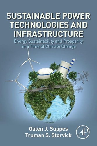 Sustainable Power Technologies and Infrastructure Energy Sustainability and Prosperity in a Time of Climate Change