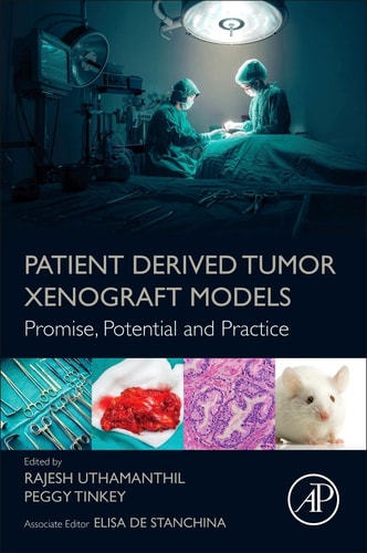 Patient Derived Tumor Xenograft Models Promise, Potential and Practice