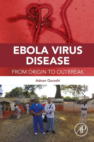 Ebola Virus Disease From Origin to Outbreak