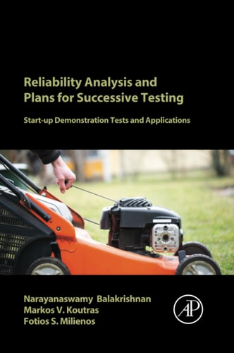 Reliability Analysis and Plans for Successive Testing Start-up Demonstration Tests and Applications