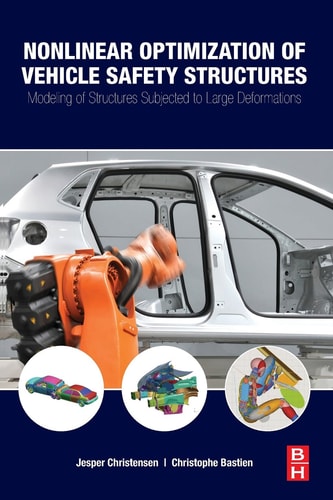 Nonlinear Optimization of Vehicle Safety Structures Modeling of Structures Subjected to Large Deformations