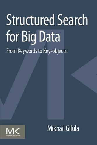 Structured Search for Big Data From Keywords to Key-objects