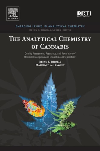 The Analytical Chemistry of Cannabis Quality Assessment, Assurance, and Regulation of Medicinal Marijuana and Cannabinoid Preparations
