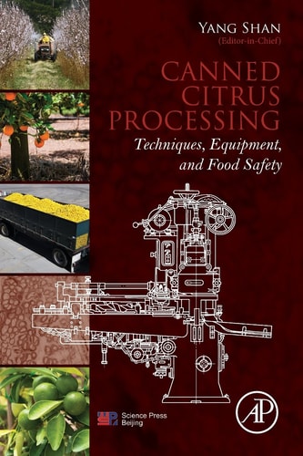Canned Citrus Processing Techniques, Equipment, and Food Safety