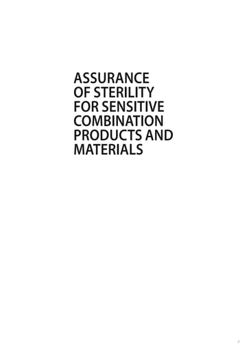 Assurance of Sterility for Sensitive Combination Products and Materials New Paradigms to Bring Innovative Healthcare Products to Patients