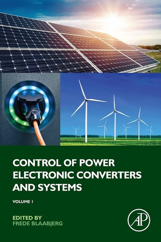 Control of Power Electronic Converters and Systems Volume 1