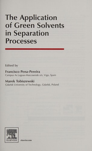 The Application of Green Solvents in Separation Processes