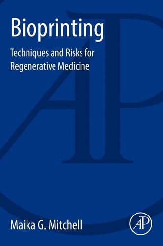 Bioprinting Techniques and Risks for Regenerative Medicine