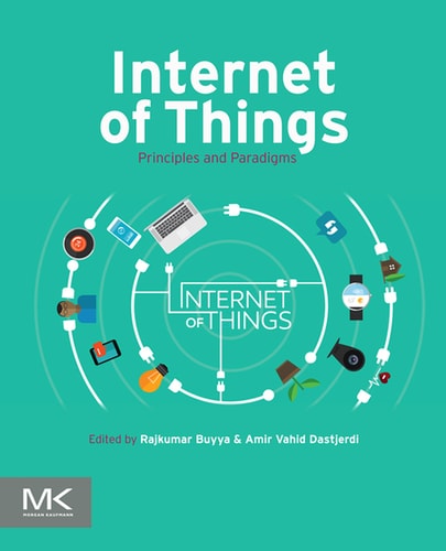 Internet of Things Principles and Paradigms