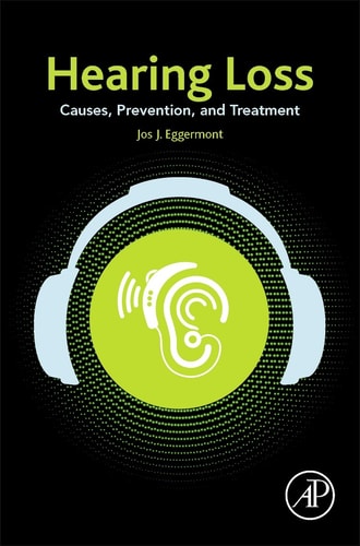 Hearing Loss Causes, Prevention, and Treatment