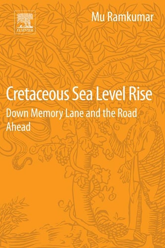 Cretaceous Sea Level Rise Down Memory Lane and the Road Ahead