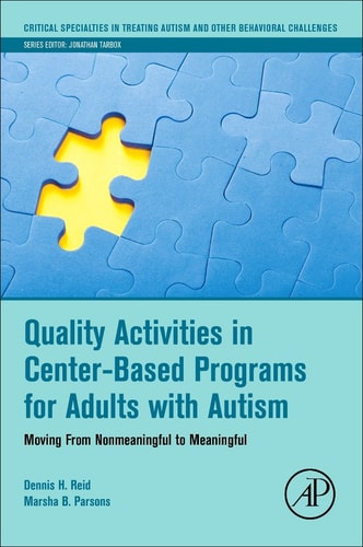Quality Activities in Center-Based Programs for Adults with Autism Moving from Nonmeaningful to Meaningful