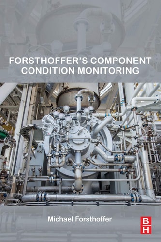 Forsthoffer's Component Condition Monitoring