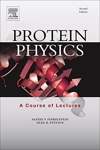 Protein Physics A Course of Lectures