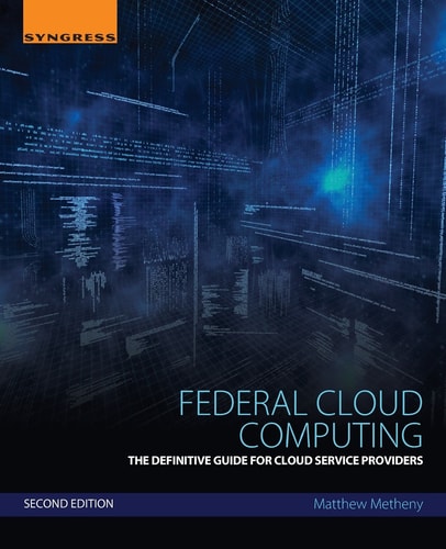 Federal Cloud Computing The Definitive Guide for Cloud Service Providers