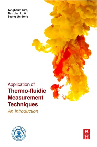 Application of Thermo-Fluidic Measurement Techniques An Introduction
