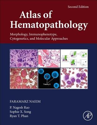 Atlas of Hematopathology: Morphology, Immunophenotype, Cytogenetics, and Molecular Approaches