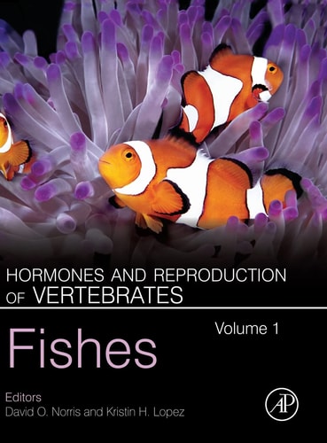 Hormones and Reproduction of Vertebrates, Volume 1 Fishes