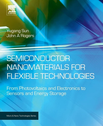 Semiconductor Nanomaterials for Flexible Technologies From Photovoltaics and Electronics to Sensors and Energy Storage