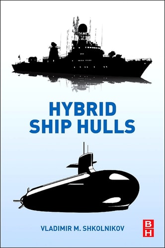 Hybrid Ship Hulls Engineering Design Rationales
