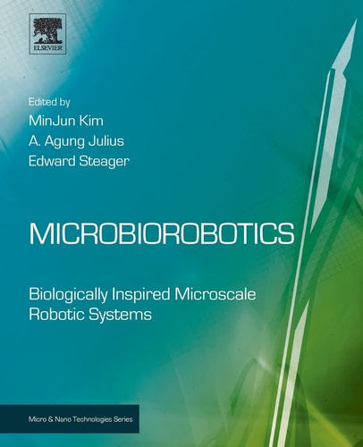Microbiorobotics Biologically Inspired Microscale Robotic Systems