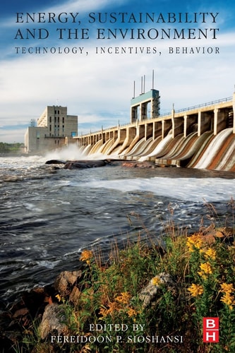 Energy, Sustainability and the Environment Technology, Incentives, Behavior