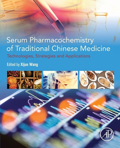 Serum Pharmacochemistry of Traditional Chinese Medicine Technologies, Strategies and Applications
