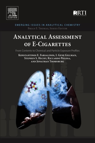 Analytical Assessment of e-Cigarettes From Contents to Chemical and Particle Exposure Profiles