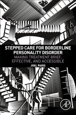 Stepped Care for Borderline Personality Disorder: Making Treatment Brief, Effective, and Accessible