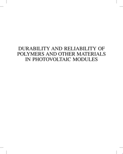 Durability and Reliability of Polymers and Other Materials in Photovoltaic Modules