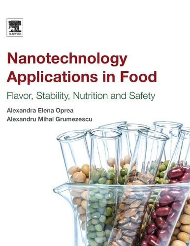 Nanotechnology Applications in Food Flavor, Stability, Nutrition and Safety