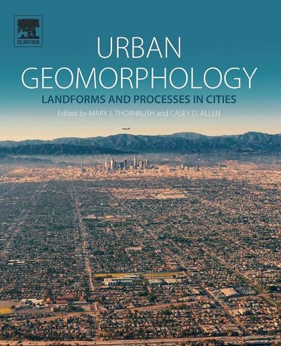 Urban Geomorphology Landforms and Processes in Cities