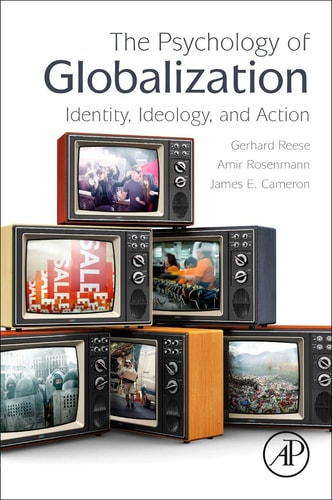 The Psychology of Globalization Identity, Ideology, and Action