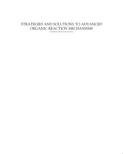 Strategies and Solutions to Advanced Organic Reaction Mechanisms A New Perspective on McKillop's Problems