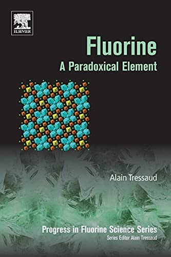 Fluorine A Paradoxical Element